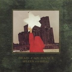 DEAD CAN DANCE - SPLEEN AND IDEAL (VINIL)