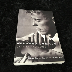 BERNARD SUMMER New Order, Joy Division and Me - Chapter and Verse (LIVRO)