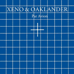 Xeno & Oaklander – Par Avion (VINIL)