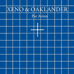 Xeno & Oaklander – Par Avion (VINIL)
