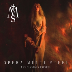 OPERA MULTI STEEL - LES PASSIONS TRISTES (CD) - comprar online