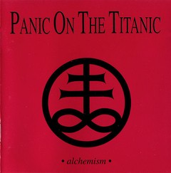 Panic On The Titanic ?- Alchemism (cd)