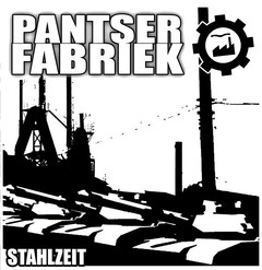 Pantser Fabriek ?- Stahlzeit (cd)