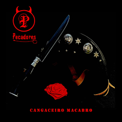 Pecadores - Cangaceiro Macabro / Diabo que me Carregue (7" VINIL)