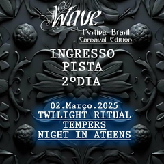 INGRESSO PISTA - 2.MARÇO.2025 WAVE FESTIVAL 10 ANOS - comprar online