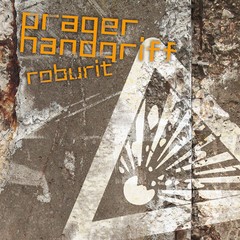 Prager Handgriff - Roburit (CD | 2015)