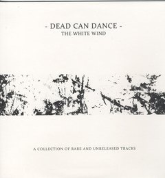 Dead Can Dance - The White Wind (VINIL DUPLO)