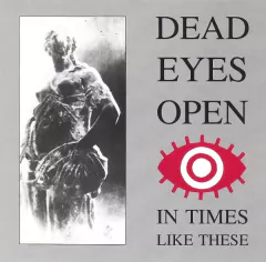 Dead Eyes Open – In Times Like These (CD)