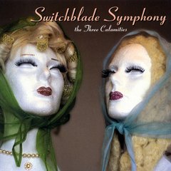 Switchblade Symphony ?- The Three Calamities (CD)