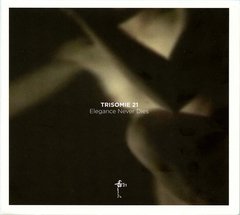 Trisomie 21 - Elegance Never Dies (CD) - comprar online