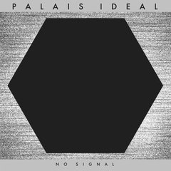 Palais Ideal - No Signal (CD)