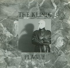 THE KLINIK - PLAGUE (VINIL)