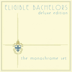 The Monochrome Set – Eligible Bachelors (CD TRIPLO)