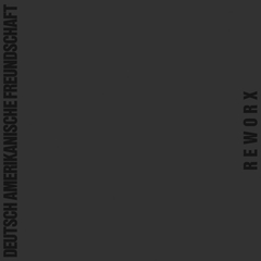 DAF - Deutsch Amerikanische Freundschaft – Reworx (VINIL)