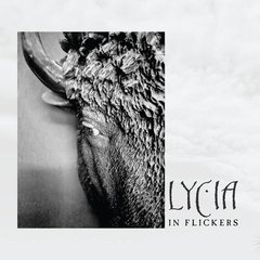 LYCIA - IN FLICKERS (CD)