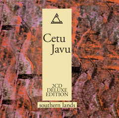 Cetu Javu – Southern Lands (CD DUPLO)