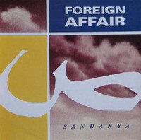 FOREIGN AFFAIR - SANDANYA (12" VINIL)