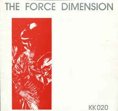 FORCE DIMENSION, THE - THE FORCE DIMENSION (RED VERSION) (VINIL)