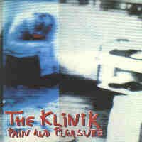 The Klinik - Pain And Pleasure (VINIL)