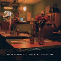 Pleasure Symbols ‎– Closer And Closer Apart (VINIL)