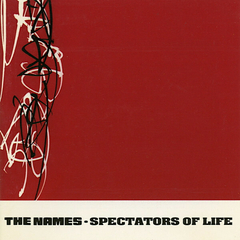 The Names – Spectators Of Life (CD)