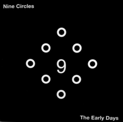 Nine Circles – The Early Days (VINIL DUPLO)