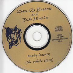 Dave-id Busaras (VIRGIN PRUNES) and Toshi Hiraoka – Bushy Luxury (The Whole Story) (CD) na internet