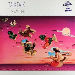 Talk Talk ?- It's My Life (VINIL)