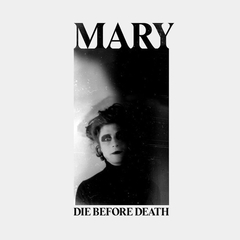 MARY ‎– Die Before Death (CD)