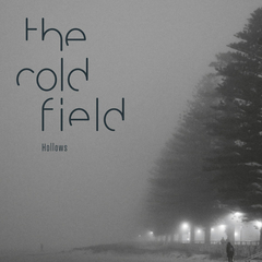 The Cold Field – Hollows (CD)