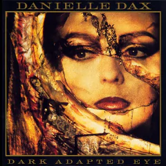 Danielle Dax - Dark Adapted Eye (VINIL)