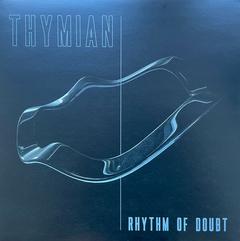 THYMIAN – Rhythm of Doubt (VINIL)