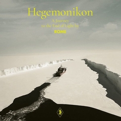 Rome – Hegemonikon - A Journey To The End Of Light (VINIL)