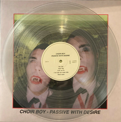 Choir Boy ‎– Passive With Desire (VINIL CLEAR) - WAVE RECORDS - Alternative Music E-Shop