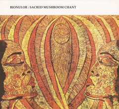 Bionulor ‎– Sacred Mushroom Chant (CD)