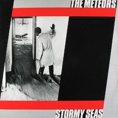 The Meteors - Stormy Seas (VINIL)