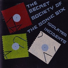 The Secret Society Of The Sonic Six - Isolated Incidents (CD)