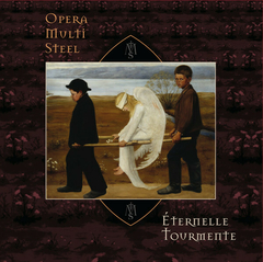 Opera Multi Steel – Eternelle Tourmente (VINIL 2024)