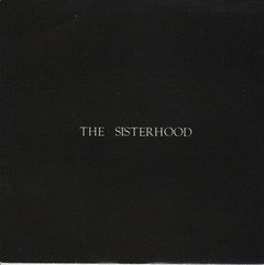 SISTERHOOD, THE - GIVING GROUND (7" VINIL)