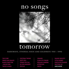 Compilação - No Songs Tomorrow: Darkwave, Ethereal Rock And Coldwave 1981 – 1990 (BOX)