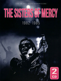 The Sisters Of Mercy – 1982 - 1985 (CD DUPLO)