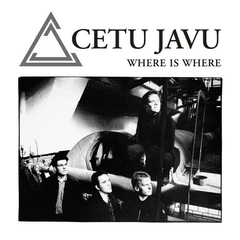 Cetu Javu – Where Is Where (VINIL DUPLO)