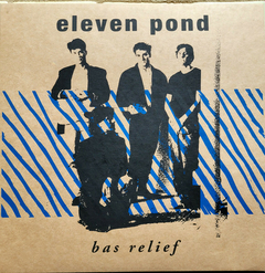 Eleven Pond – Bas Relief (VINIL 2024 REMASTER)