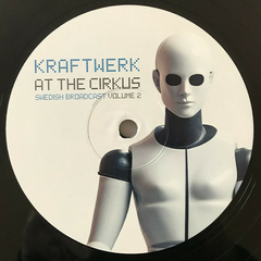 Imagem do Kraftwerk – At The Cirkus (Swedish Broadcast Volume 2) (VINIL DUPLO)