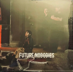 Future Nobodies – Future Nobodies (VINIL)