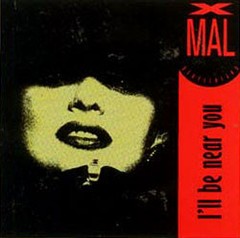 XMAL DEUTSCHLAND - I´LL BE NEAR YOU (7" VINIL)