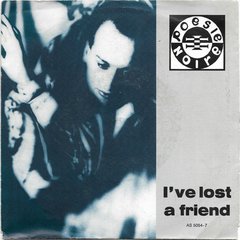 Poésie Noire - I've Lost A Friend (7" VINIL)