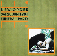 New Order ‎– Sat 20 Jun 1981 Funeral Party (VINIL)