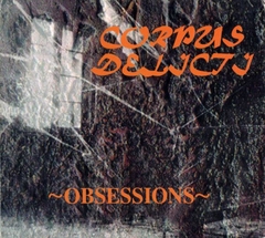 Corpus Delicti – Obsessions (CD)