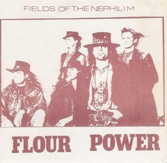 FIELDS OF THE NEPHILIM - FLOUR POWER (7" VINIL)